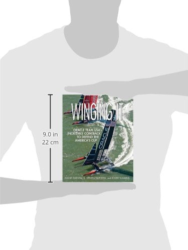 Winging It: ORACLE TEAM USA's Incredible Comeback to Defend the America's Cup,Used
