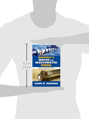 America's Water and Wastewater Crisis: The Role of Private Enterprise,Used