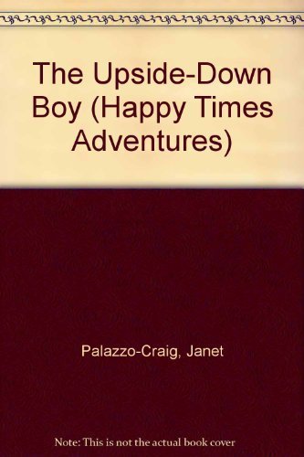 The UpsideDown Boy (Happy Times Adventures),Used