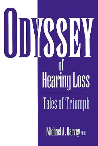 Odyssey of Hearing Loss: Tales of Triumph,Used