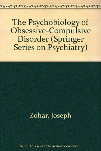 The Psychobiology of ObsessiveCompulsive Disorder (SPRINGER SERIES ON PSYCHIATRY),Used