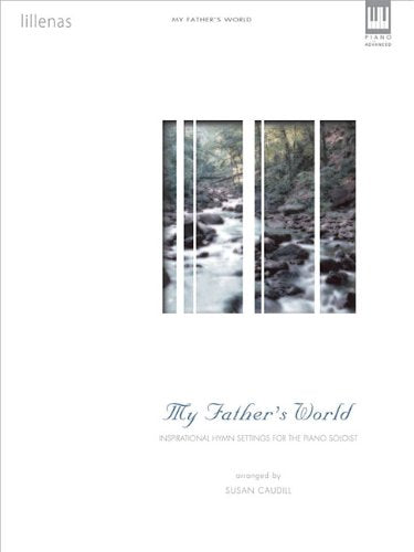 My Father's World: Inspirational Hymn Settings for the Piano Soloist,Used