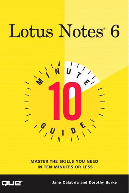 10 Minute Guide: Lotus Notes 6,Used