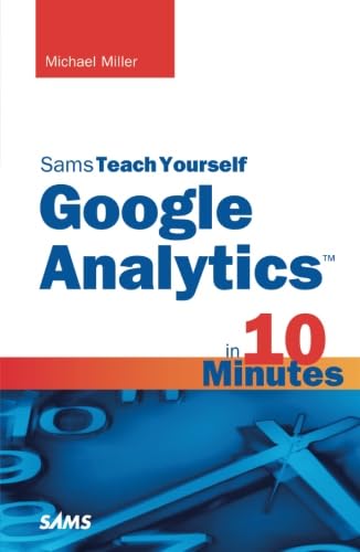 Sams Teach Yourself Google Analytics in 10 Minutes (Sams Teach Yourself in 10 Minutes),Used