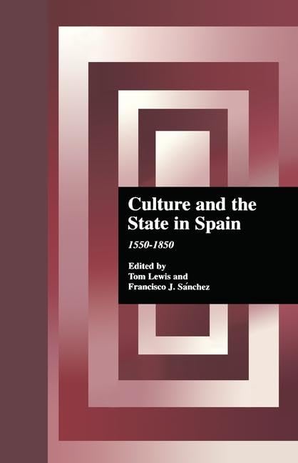 Culture And The State In Spain: 15501850 (Hispanic Issues),Used