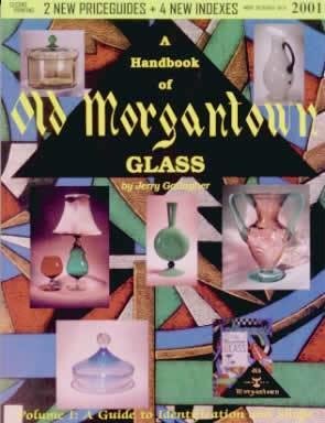 A Handbook of Old Morgantown Glass,Used