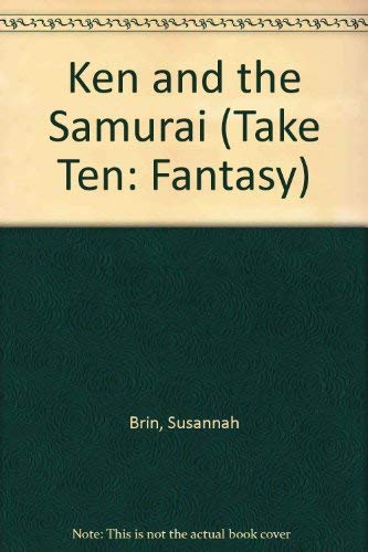 Ken and the Samurai (Take Ten: Fantasy),Used