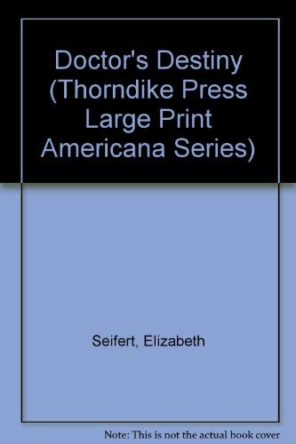 Doctor's Destiny (Thorndike Press Large Print Americana Series),Used