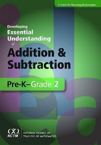 Developing Essential Understanding of Addition and Subtraction for Teaching Mathematics in PreKGrade 2,Used