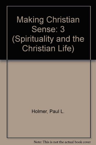 Making Christian Sense (Spirituality and the Christian Life),Used
