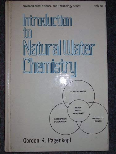 Introduction to natural water chemistry (Environmental science and technology series),New