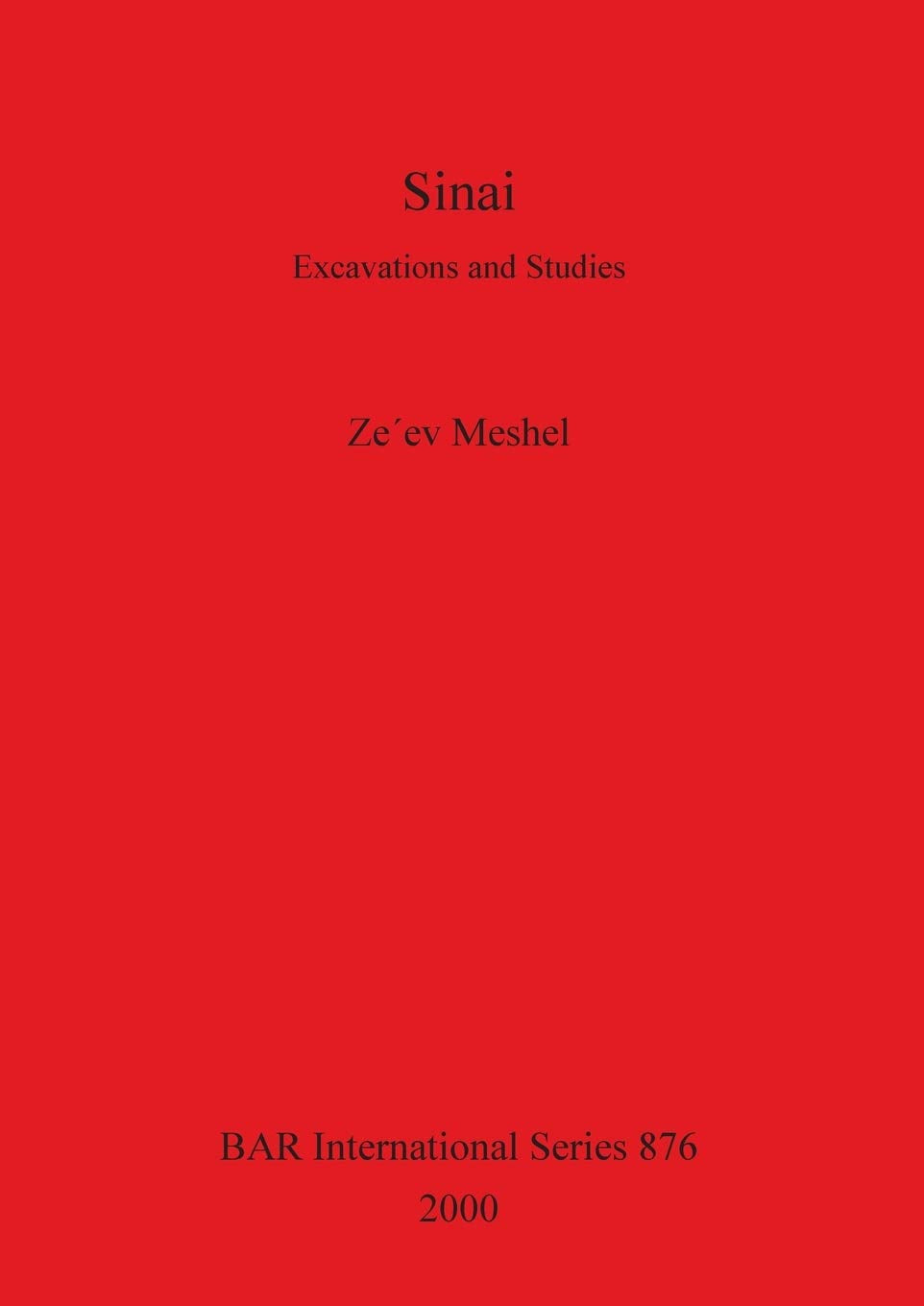 Sinai: Excavations and Studies (BAR International),Used