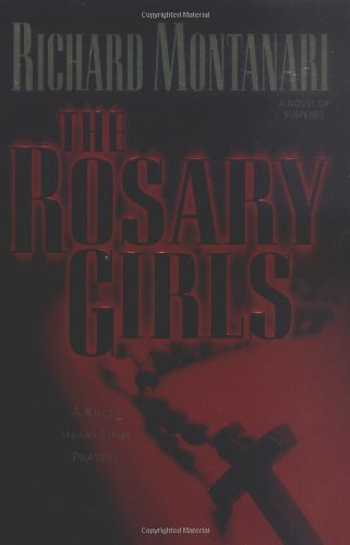 The Rosary Girls: A Novel Of Suspense,Used