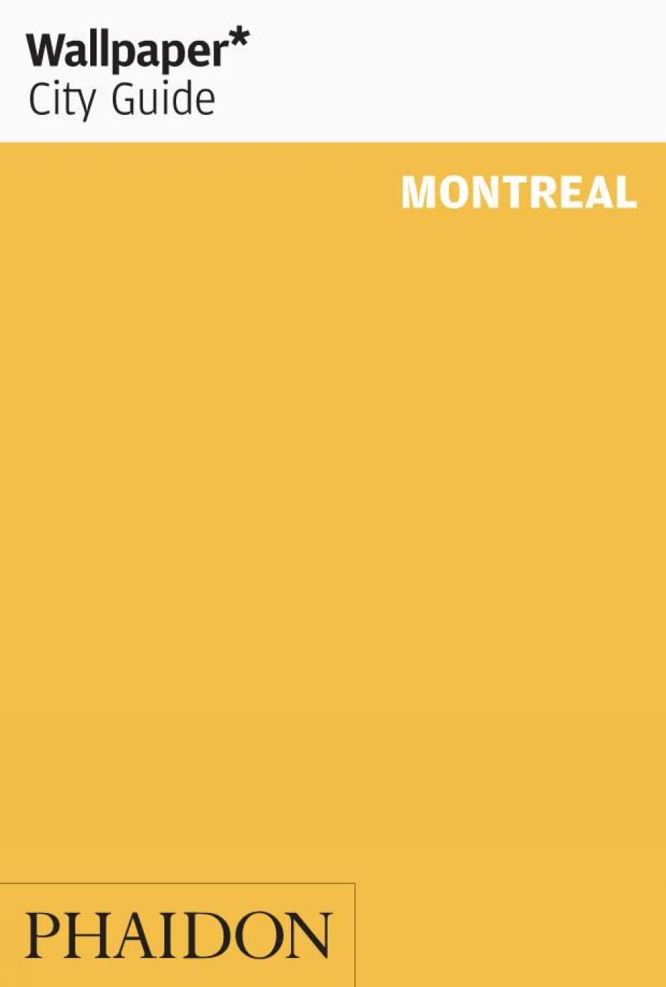 Wallpaper City Guide: Montreal,Used