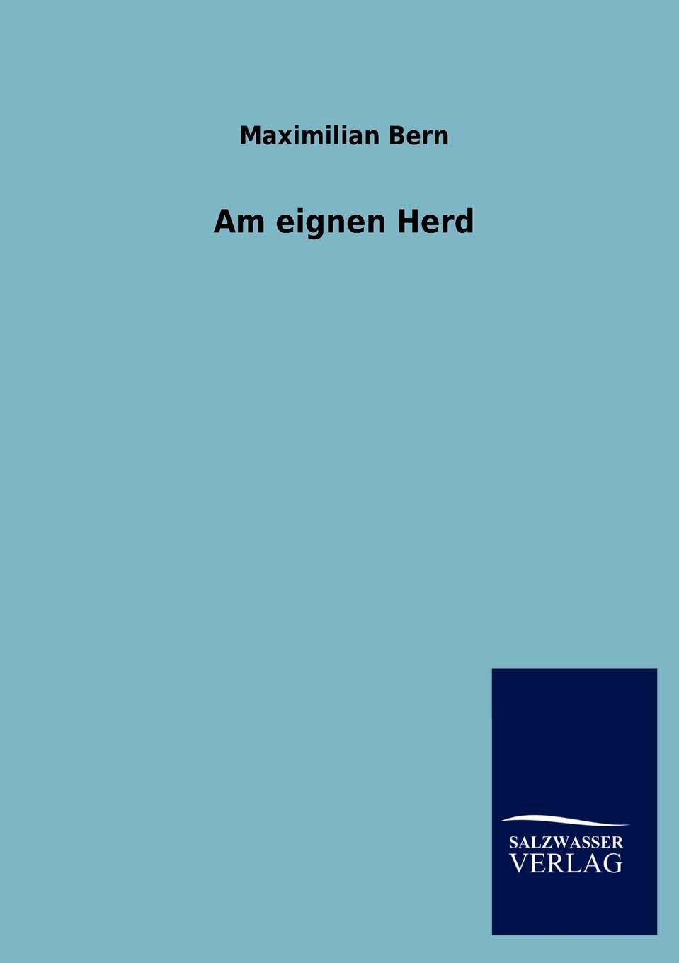 Am eignen Herd (German Edition),Used