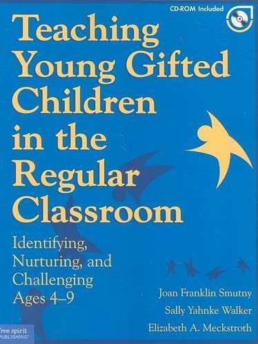 Teaching Young Gifted Children in the Regular Classroom: Indentifying, Nurturing, and Challenging Ages 49,Used