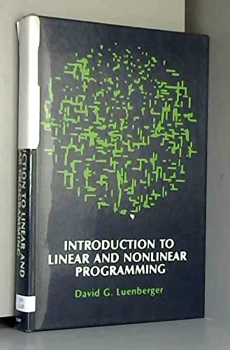Introduction To Linear & Nonlinear Programming,New
