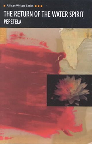 The Return Of The Water Spirit (African Writers Series),Used