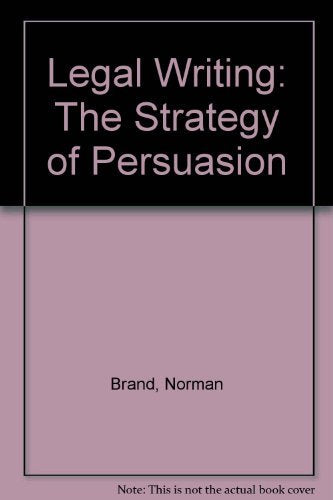 Legal Writing: The Strategy of Persuasion,Used