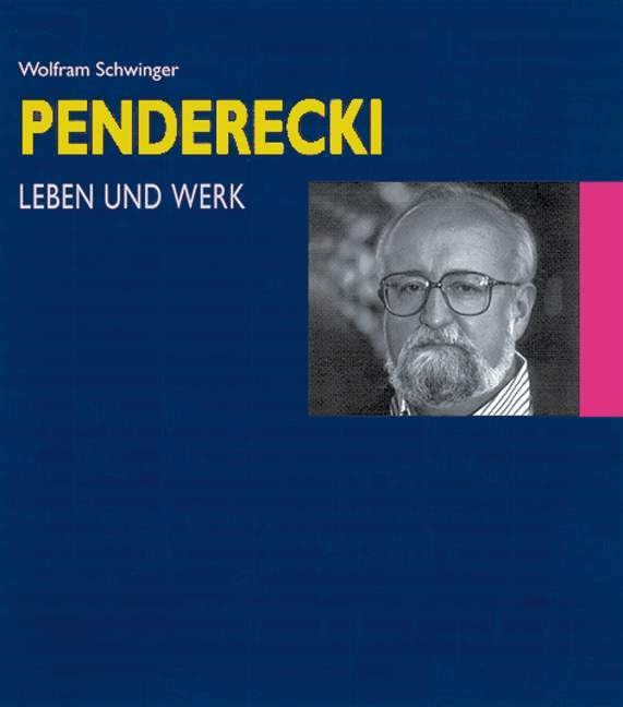 Krzysztof Penderecki: Leben und Werk. Begegnungen Lebensdaten Werkkommentare,Used