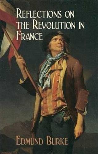 Reflections on the Revolution in France (Dover Value Editions),Used