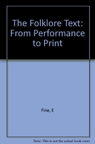 The Folklore Text: From Performance To Print,Used