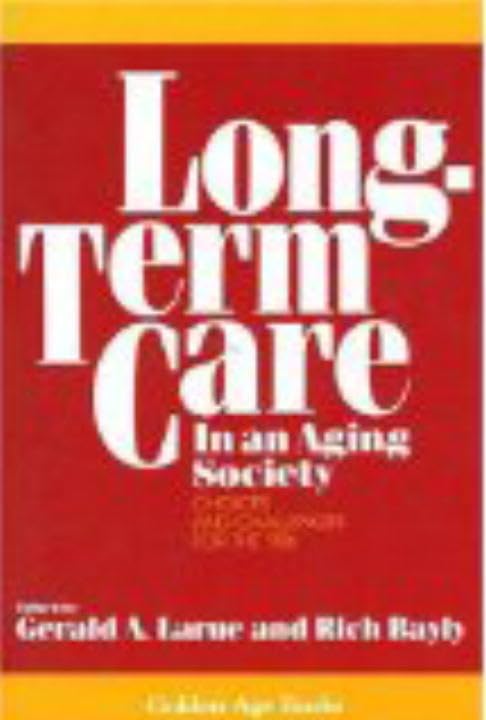 LongTerm Care in an Aging Society (Golden Age Books),Used