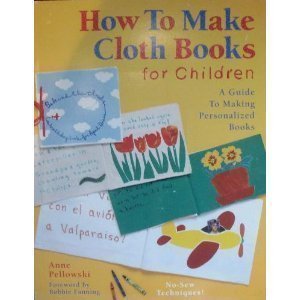 How to Make Cloth Books for Children: A Guide to Making Personalized Books,Used