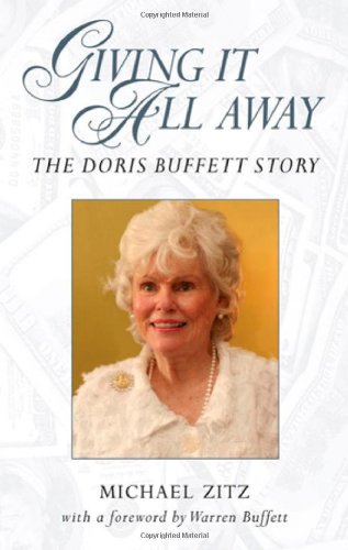 Giving It All Away the Doris Buffett Sto: The Doris Buffett Story,Used