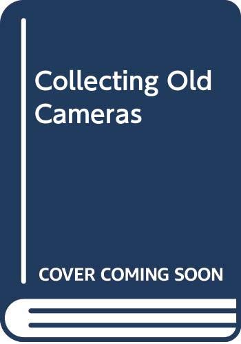 Collecting Old Cameras-new