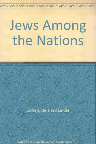 Jews among the nations: A message for Christians and Jews,Used