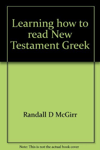 Learning how to read New Testament Greek: With people just like you,Used