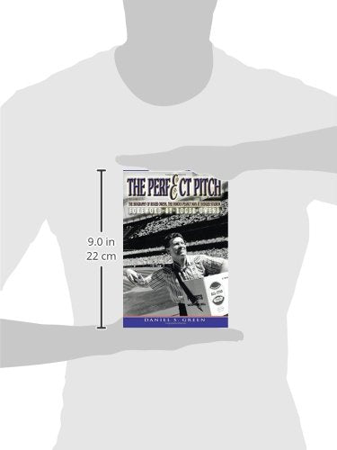 The Perfect Pitch: The Biography of Roger Owens, the Famous Peanut Man at Dodger Stadium,Used