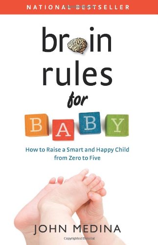 Brain Rules For Baby: How To Raise A Smart And Happy Child From Zero To Five,Used