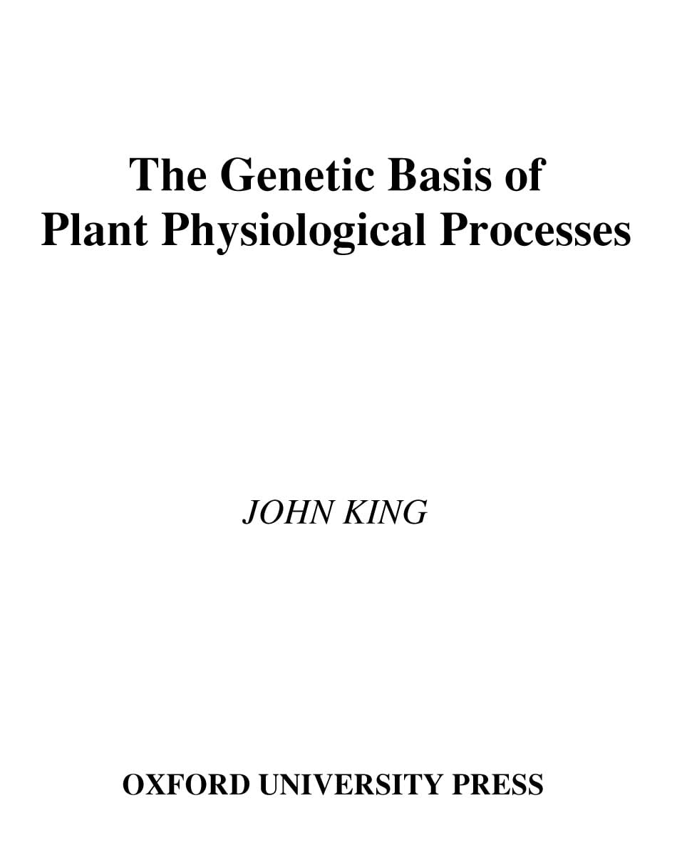 The Genetic Basis Of Plant Physiological Processes