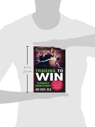 Trading to Win: The Psychology of Mastering the Markets,New