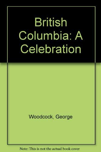 British Columbia: A Celebration,Used