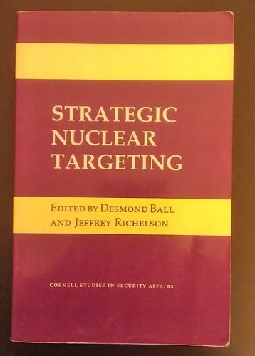 Strategic Nuclear Targeting (Cornell Studies In Security Affairs),Used