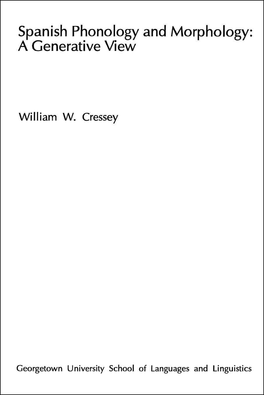 Spanish Phonology and Morphology: A Generative View (Not In A Series),Used