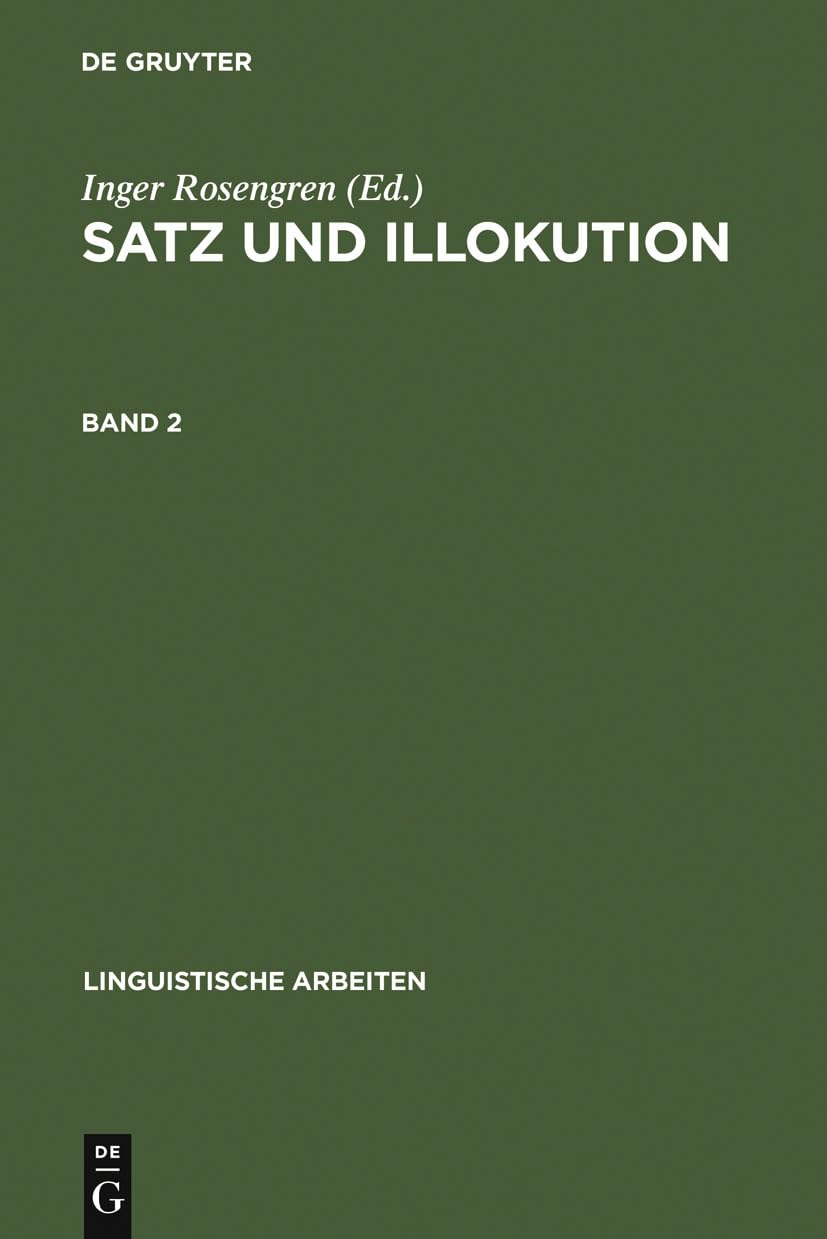 Satz Und Illokution: Bd. 2 (Linguistische Arbeiten, 279) (German Edition),Used