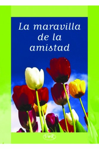La Maravilla de la Amistad,Used