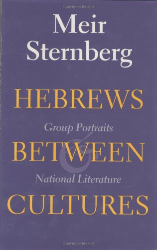 Hebrews between Cultures: Group Portraits and National Literature (Indiana Studies in Biblical Literature),Used