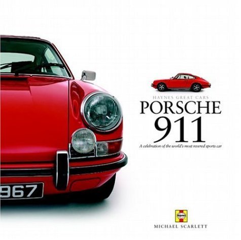 Porsche 911: Celebration of the World's Most Revered Sports Car (Haynes Great Cars),Used
