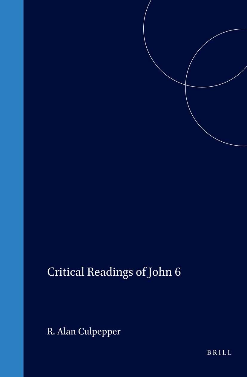 Critical Readings of John 6 (Biblical Interpretation),Used