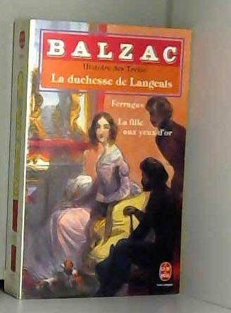 Histoire Des Treize Ferragus La Duchesse De Langeais La Fille Aux Yeux D'Or,Used