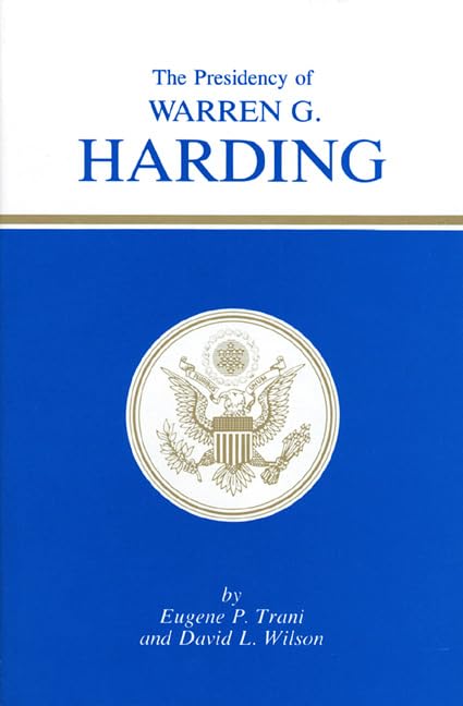 The Presidency Of Warren G. Harding (American Presidency Series),Used