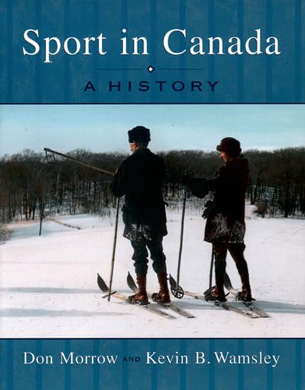 Sport in Canada: A History,Used
