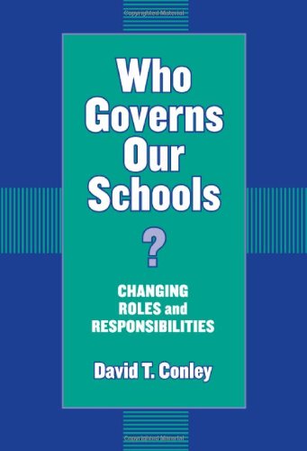 Who Governs Our Schools: Changing Roles And Responsibilities,Used