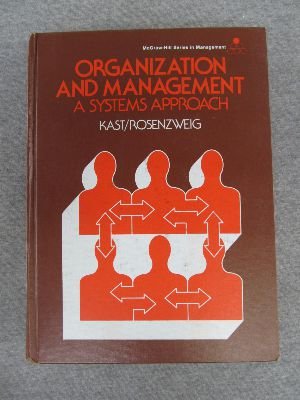 Organization and management: A systems approach (McGrawHill series in management),Used