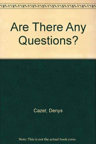 Are There Any Questions?,New